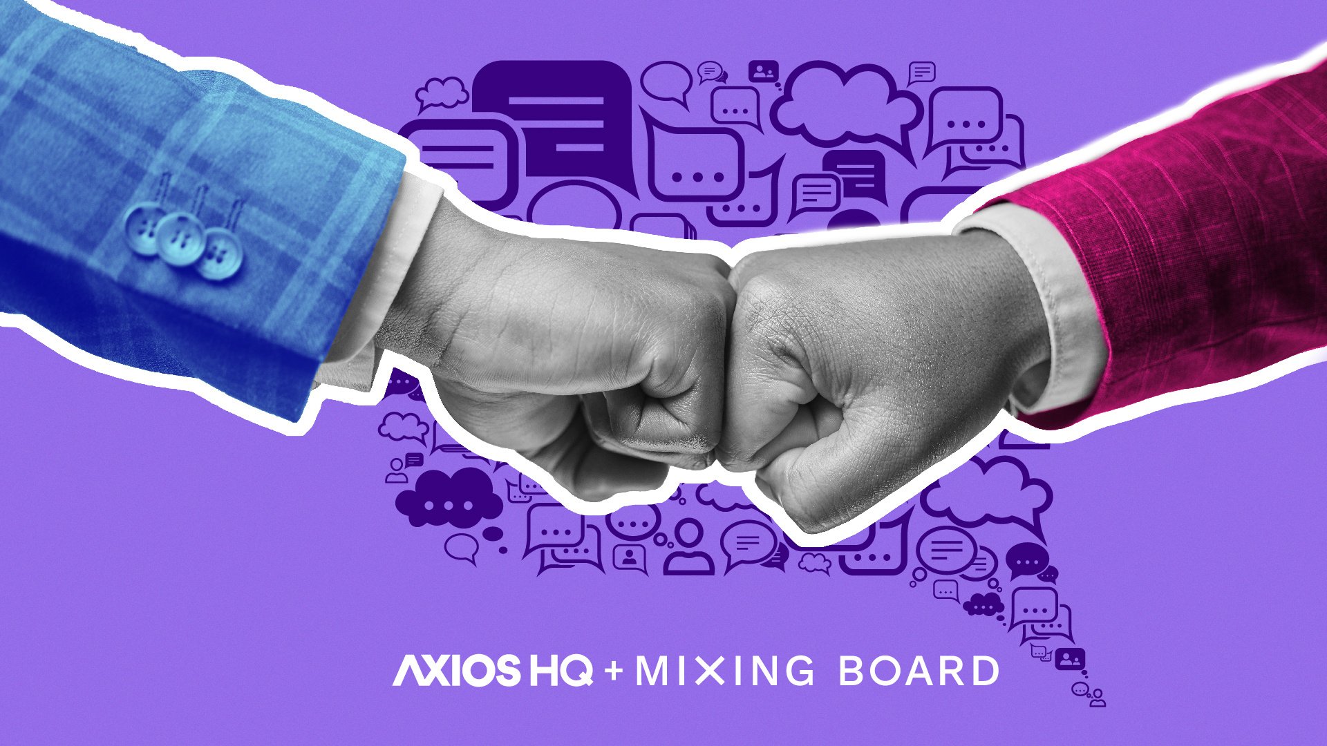 Axios HQ + Mixing Board